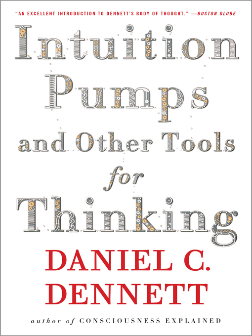 Title details for Intuition Pumps and Other Tools for Thinking by Daniel C. Dennett - Wait list